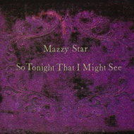 Mazzy Star: So Tonight That I Might See (Edition 2017) - LP - LP Record