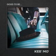 Keb' Mo': Good To Be. - CD - Music CD