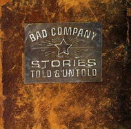 Bad Company: Stories Told & Untold - CD - Hudební CD