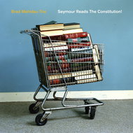 Mehldau Brad Trio: Seymour Reads The Constitution! (2018) - CD - Music CD