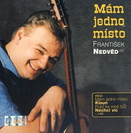 Nedvěd Fr. Jr.: I have one place - CD - Music CD
