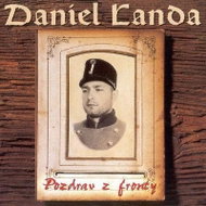Landa Daniel: Pozdrav Z Fronty (1997) - CD - Music CD