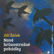 Somr Josef: Nové hrůzostrašné pohádky - CD - Hudební CD