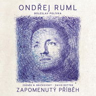 Ruml Ondřej: Zapomenutý příběh - CD - Hudební CD