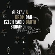 Barta Dan, Gustav Brom Big Band: I Killed This Song At Karaoke Last Night - LP - LP Record