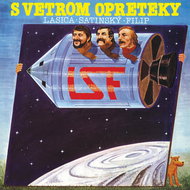 Lasica Milan, Satinský Július, Filip Jaroslav: S vetrom opreteky - LP - LP Record