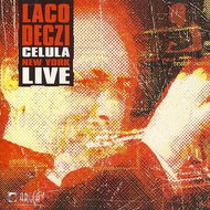 Deczi Laco: Laco Deczi / Celula New York Live - CD - Music CD