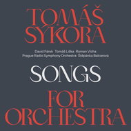 Sýkora Tomáš: Songs for Orchestra - CD - Hudební CD