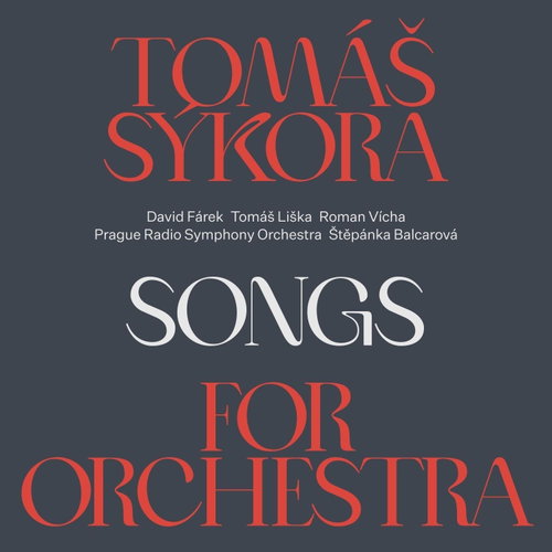 Sýkora Tomáš: Songs for Orchestra - CD - Hudební CD - Main image