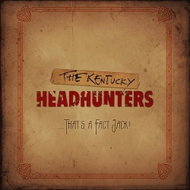 Kentucky Headhunters: That's a Fact Jack! - CD - Hudební CD