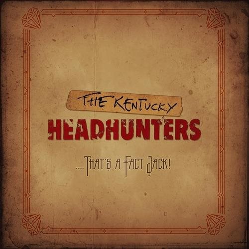 Kentucky Headhunters: That's a Fact Jack! - CD - Hudební CD - Main image