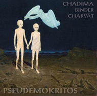 Chadima Mikoláš, Binder Peter, Charvát Daniel: Pseudemokritos - LP - LP vinyl