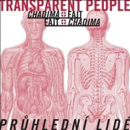 Chadima Mikoláš, Fajt Pavel: Průhlední lidé - LP - LP vinyl