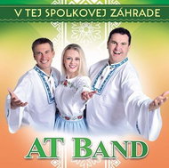 AT Band: V tej Spolkovej záhrade - CD - Hudební CD