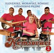 Nemšováci: Slovenské, moravské, rómske a svadobné ľudové piesne - CD - Hudební CD