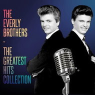 Everly Brothers: Greatest Hits Collection - CD - Hudební CD