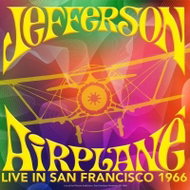 Jefferson Airplane: Live in San Francisco 1966 - CD - Music CD