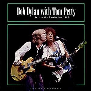Dylan Bob with Tom Petty: Across the Borderline 1986 - LP - LP Record - Main image