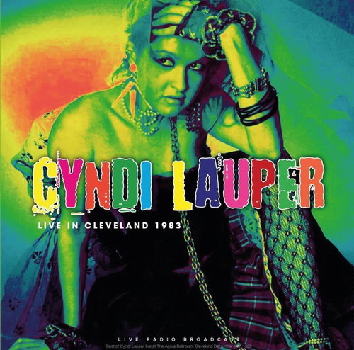 Cyndi Lauper: Live in Cleveland 1983 - LP - LP vinyl - Main image