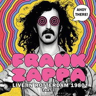 Zappa Frank: Ahoy there! Live in Rotterdam 1980 Part 1 - LP - LP vinyl