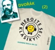 Various: Don' t be afraid of classics! (2) Antonín Dvořák - CD - Music CD