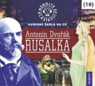 Various: Don' t be afraid of classics! (10) Antonín Dvořák: Rusalka - CD - Music CD