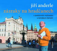 Anderle Jiří: Zázraky na Hradčanech - CD - Hudební CD