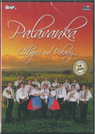 Pálavanka: Chlapci od Pálavy (CD+DVD) - Music CD