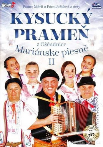 Kysucký spring from Oščadnica: Marian songs II. / CD + DVD (2016) - Music CD - Main image