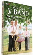 Vonička V-Band: Nad Moravú Svítá (CD + DVD, 2017) - Music CD
