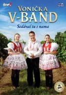 Von-V-Band: He was sitting here with us - Music CD