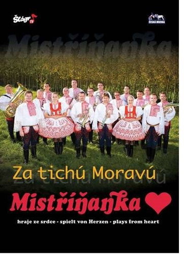 Mistříňanka: Za tichú Moravú - DVD - Hudební DVD - Main image