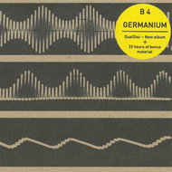 B4: Germanium (dual disc) - CD - Hudební CD