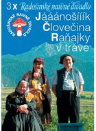 Radošinské naivné divadlo: Jááánošííík, Človečina, Raňajky v tráve - DVD - Hudební DVD