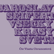 Chramostová Vlasta: Seifert: All the Beauties of the World - CD - Music CD