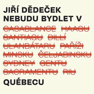 Dedeček Jiří: I won't live in Québec - CD - Music CD