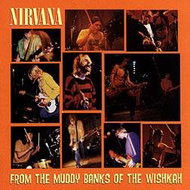 Nirvana: From The Muddy Banks Of The Wishkah - CD - Hudební CD