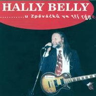Hally belly: U Zpěváčků ve tři ráno - CD - Hudební CD