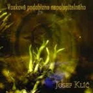 Klíč Josef: Vosková podobizna nepolapitelného - CD - Hudební CD