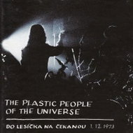 Plastic People Of The Universe: Do lesíčka na čekanou (2x CD) - CD - Hudební CD