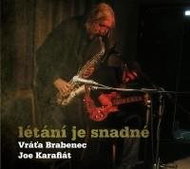 Brabenec Vratislav: Létání je snadné - CD - Hudební CD