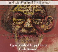 Plastic People Of The Universe: Egon Bondy's Happy Hearts Club Banned - CD - Music CD