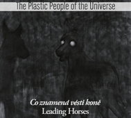 Plastic People Of The Universe: Co znamená vésti koně (2xLP) - LP - LP vinyl