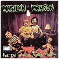 Marilyn Manson: Portrait Of An American Family (Edice 2003) - CD - Music CD