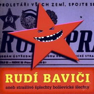 Various: Rudí baviči aneb horšivé šplechty bolševické šlechty - CD - Music CD