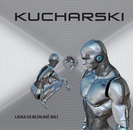 Kucharski: Láska co bezhlavě bolí - CD - Hudební CD