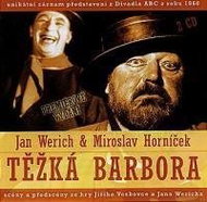 Werich Jan, Hornicek Miroslav: Tezka Barbora - CD - Music CD