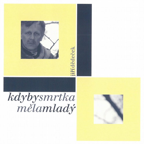 Dědeček Jiří: If Death Came Young - CD - Music CD - Main image