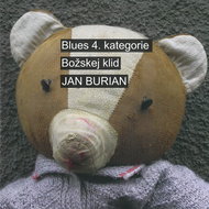 Burian Jan: Blues 4. kategorie / Božskej klid (2x CD) - CD - Music CD
