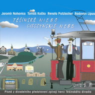 Nohavica, Kočko, Putzlacher: Těšínské niebo / Cieszyňskie nebe - CD - Music CD